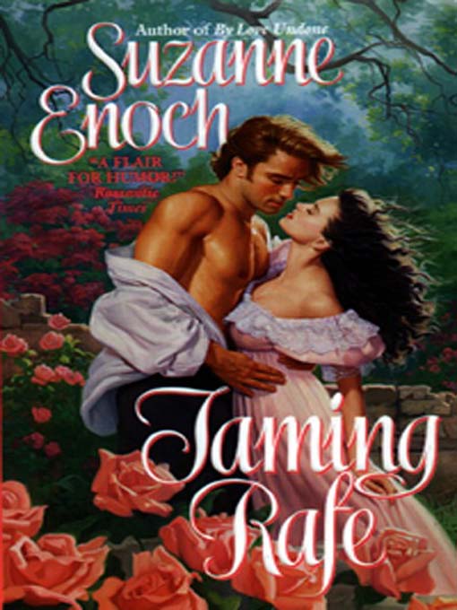 Title details for Taming Rafe by Suzanne Enoch - Available